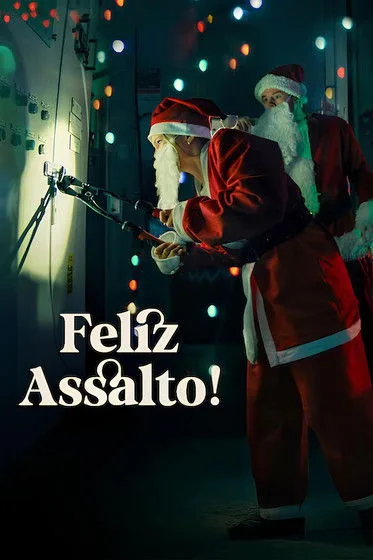 Poster for Feliz Assalto!