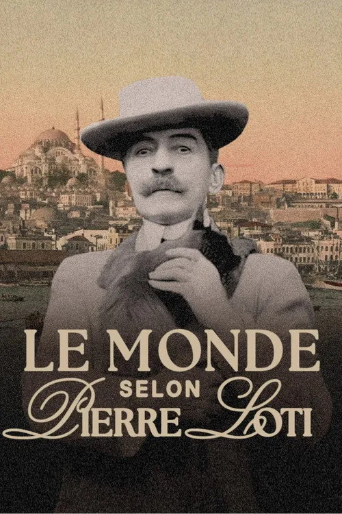 Poster for Le monde selon Pierre Loti
