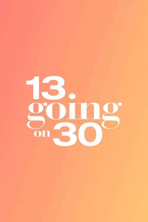 Poster for 13 Going on 30