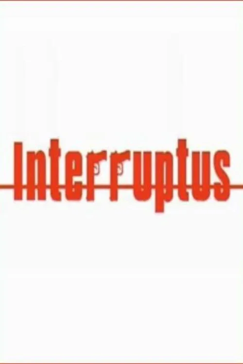 Póster de Interruptus