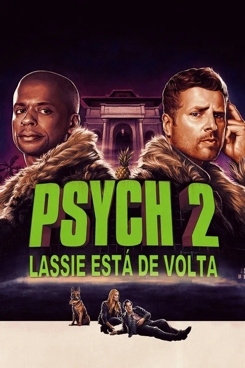 Poster for Psych 2: Lassie está de Volta