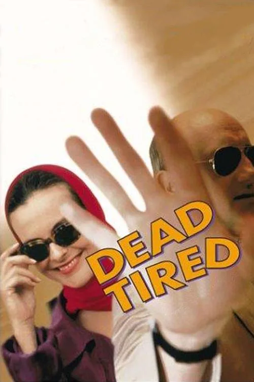 Pôster de Dead Tired