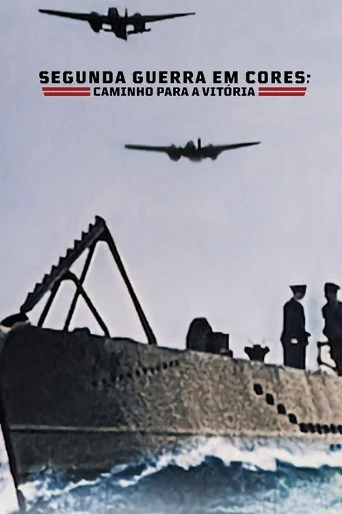 WWII in Color: Road to Victory poster